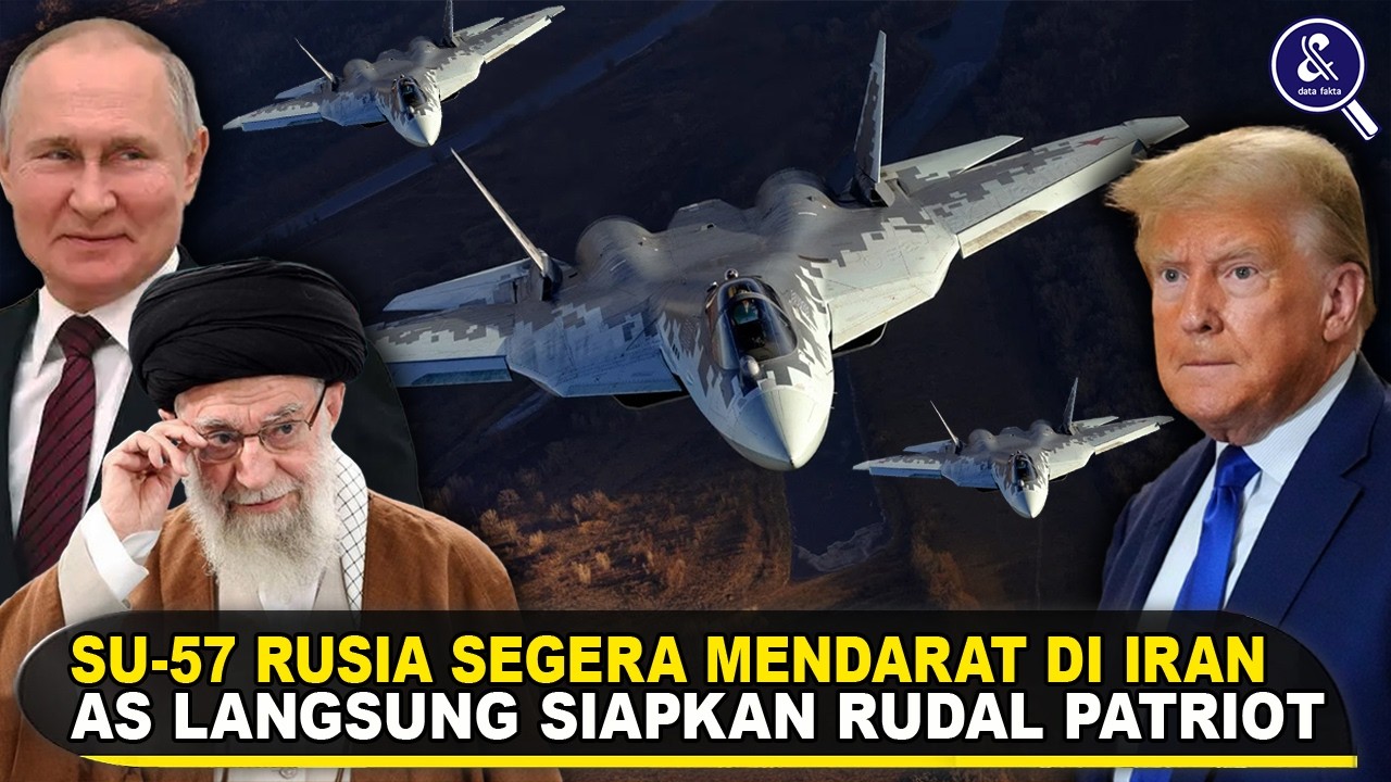 RUSIA KIRIM JET TEMPUR Su-57 & TRUMP SIAPKAN RUDAL PATRIOT! Sinyal Perang AS vs IRAN Semakin Kuat?