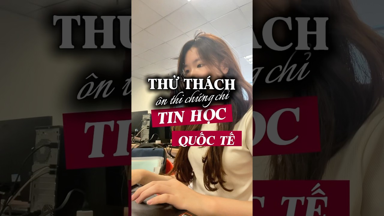 dễ lắmm #study #ICDL #chungchitinhoc #tips #shorts