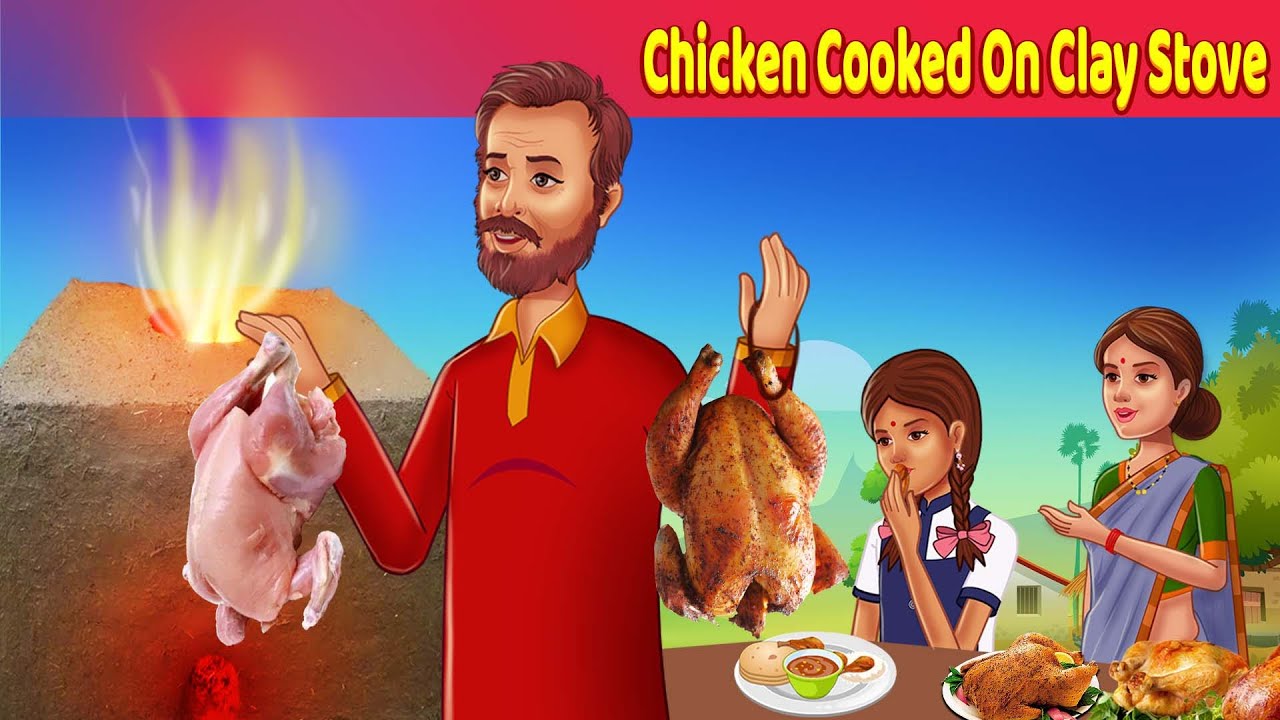 Chicken Cooked On Clay Stove | English Animated Moral & Fairy Tale Story | 