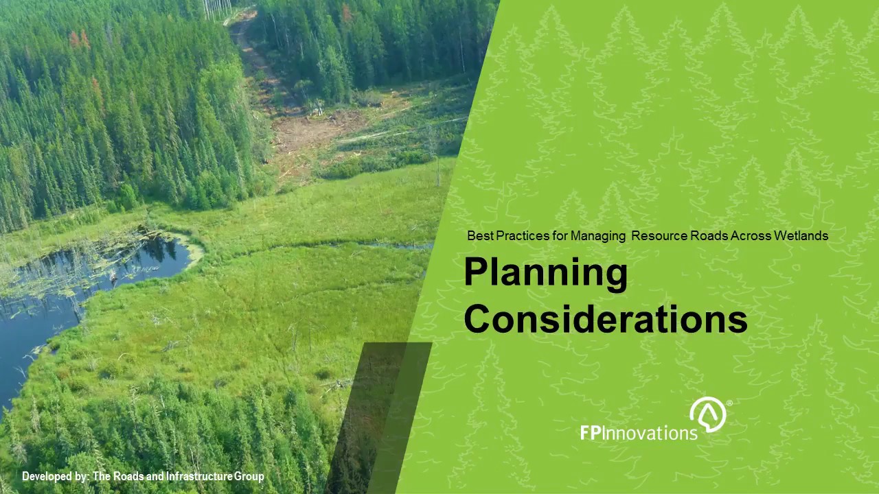 Resource Roads and Wetlands: Planning Considerations
