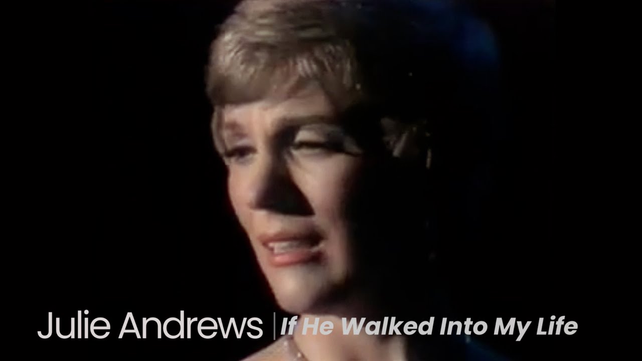 If He Walked Into My Life (1972) - Julie Andrews