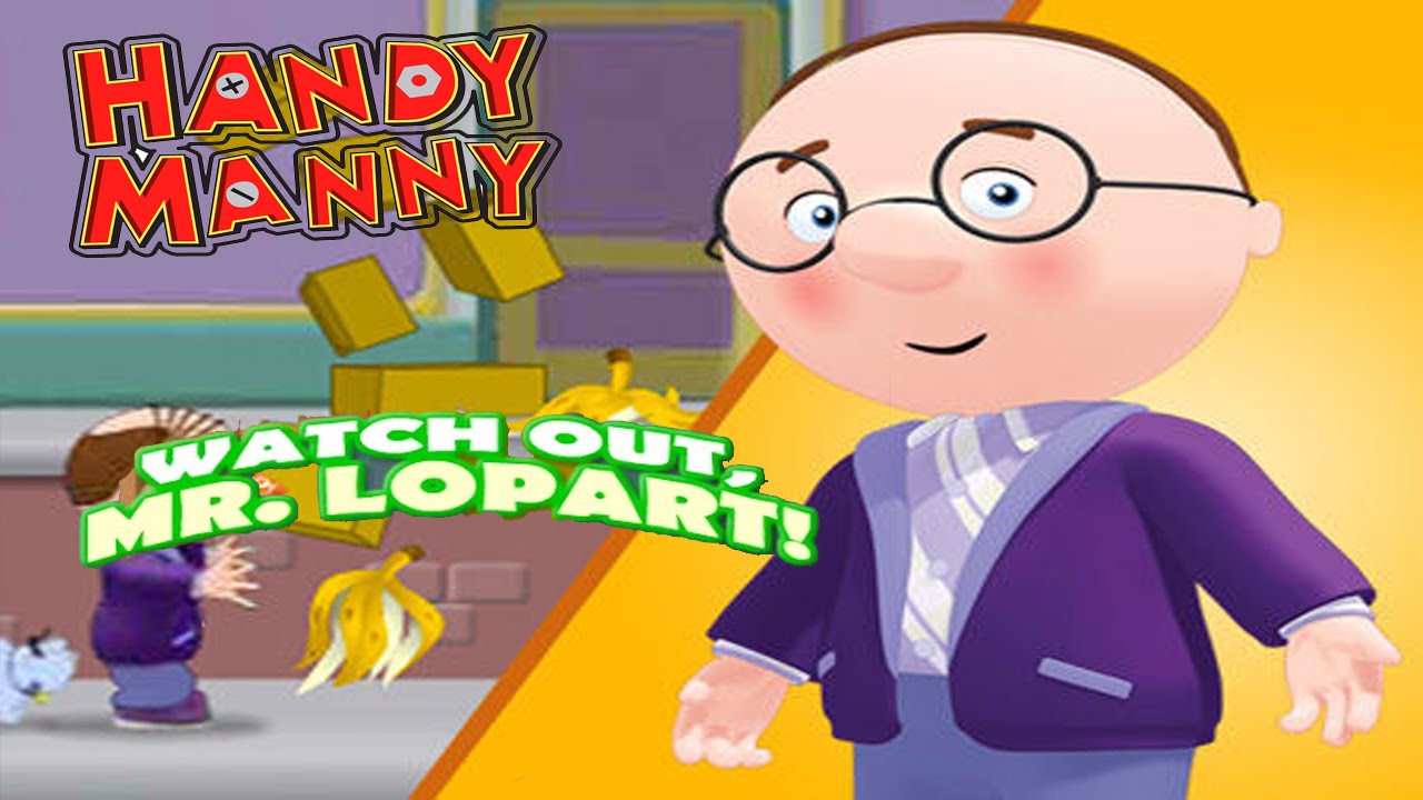 HANDY MANNY - Watch out, Mr Lopart! (Educational Game for Kids)