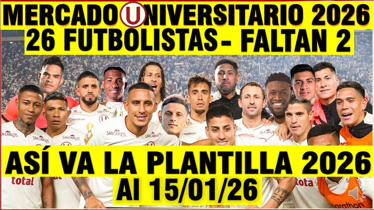 UNIVERSITARIO DE DEPORTES PLANTILLA ACTUAL 2026