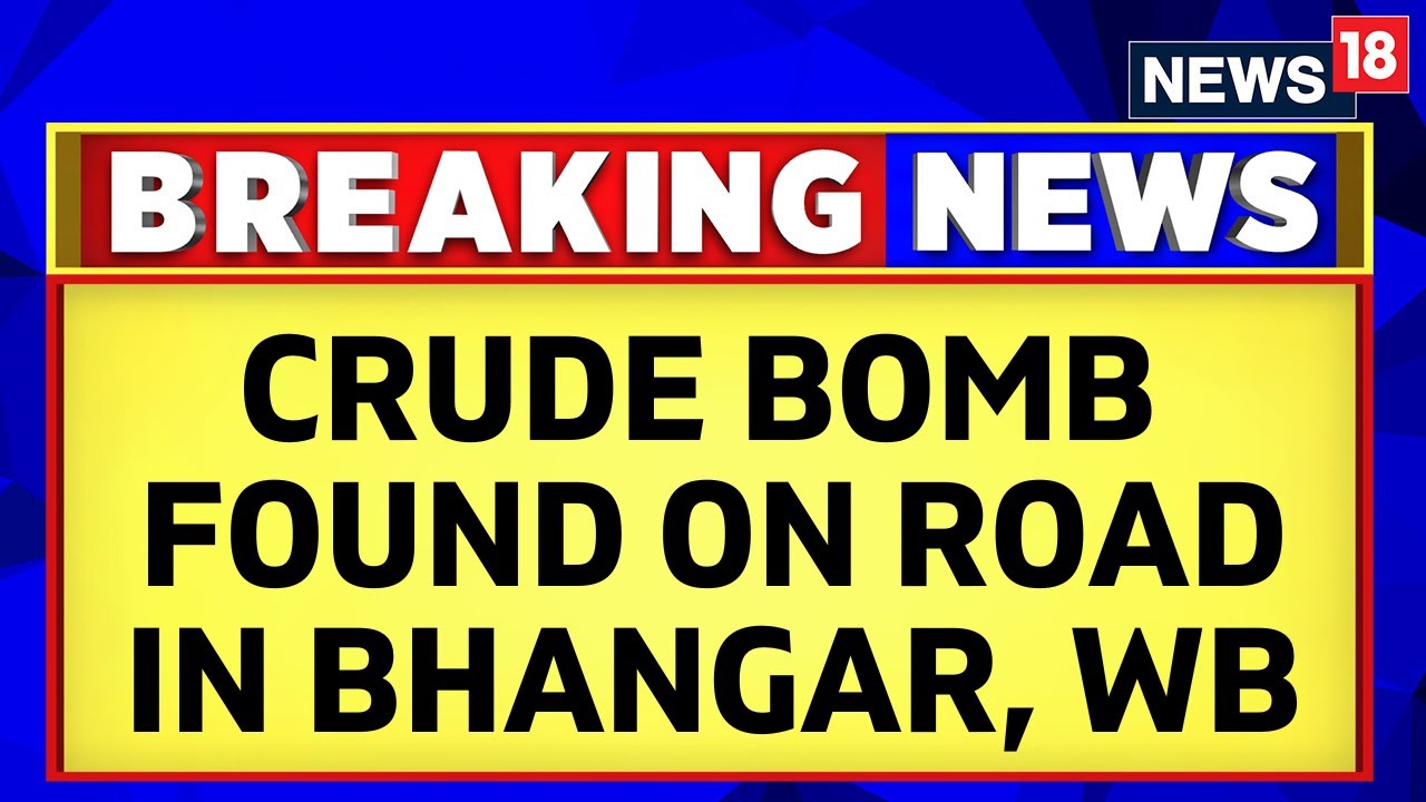 West Bengal Panchayat Elections | Crude Bomb Found On Road In Bhangar | Bengal Violence | News18