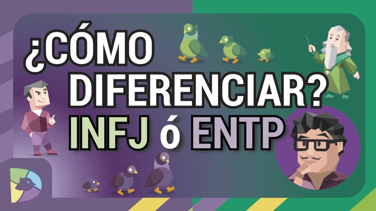 Aprende a diferenciar INFJ de ENTP