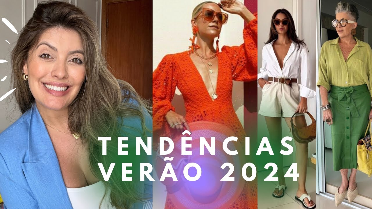 40 TENDÊNCIAS VERÃO 2024 | MODA 2024 tudo o que vai usar neste verão, cores 2024, calçados e moda