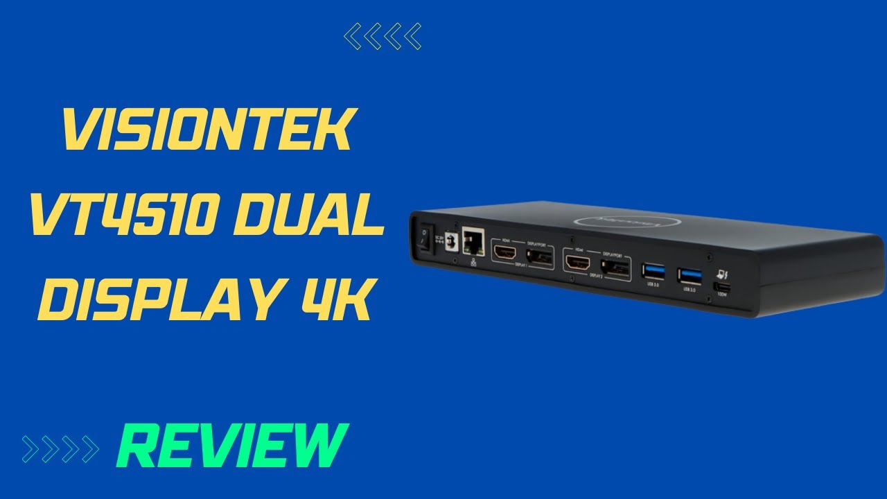 VisionTek VT4510 Dual Display 4K USB 3.0, USB-C Docking Station Review
