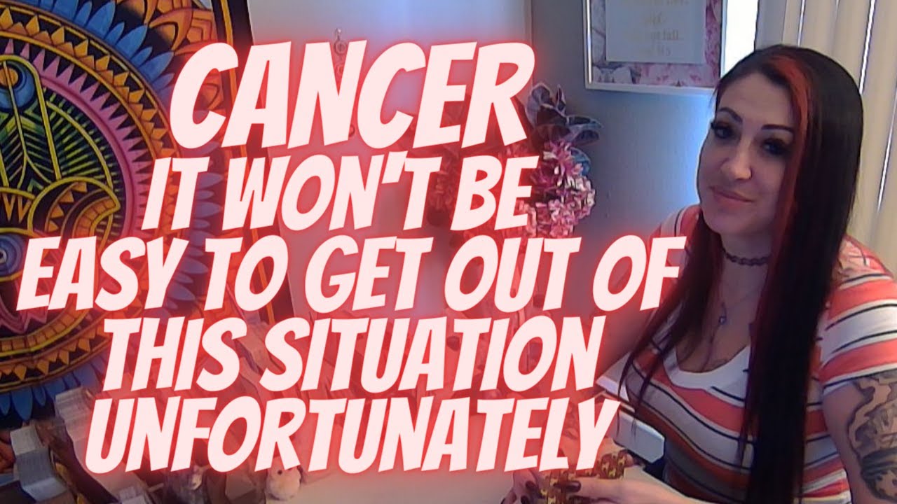 CANCER💖It Won't Be Easy To Get Out Of This Situation Unfortunately🔥MUST WATCH EXTENDED!!!🔥
