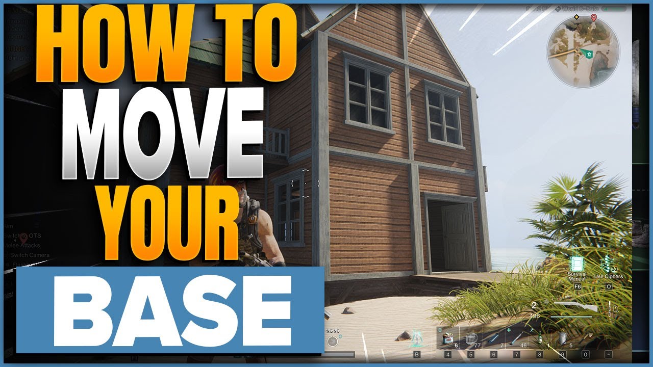 How To Move Your Base In Once Human