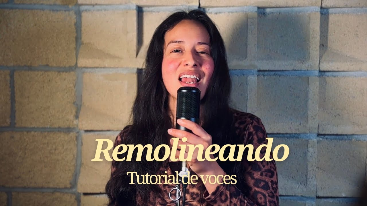 Remolineando - Tutorial de Voces 