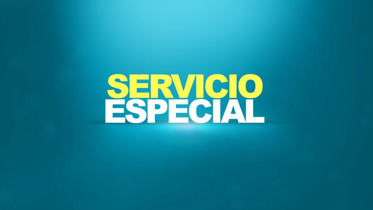 Servicio Especial | #Familia2026