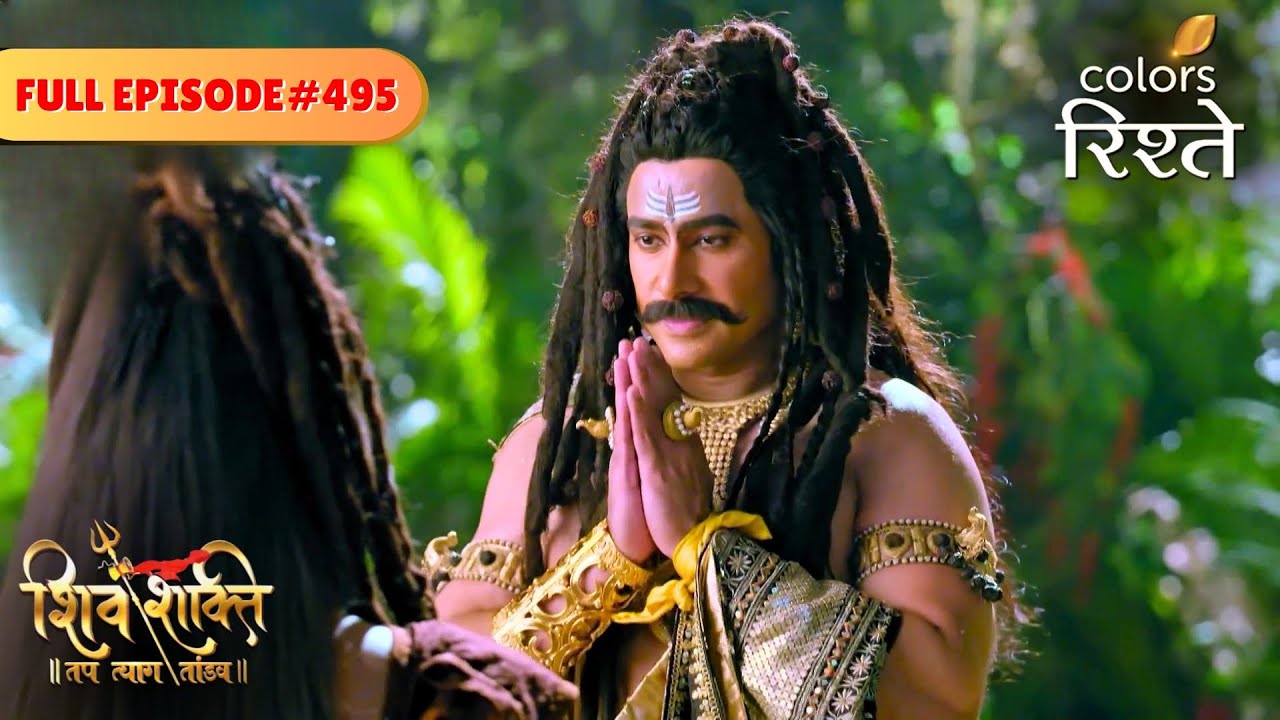 Gajasur agrees to take charge | shiv Shakti | Full Episode 495 | Colors Rishtey