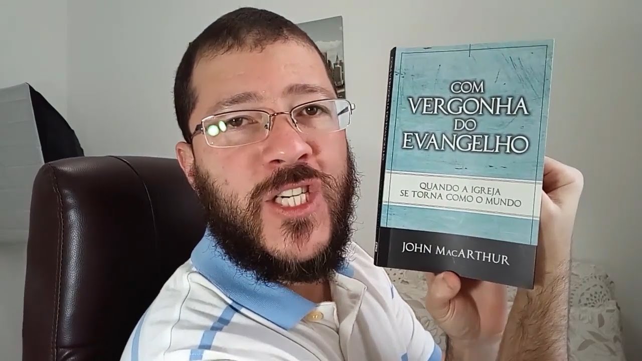 COM VERGONHA DO EVANGELHO, de John MacArthur