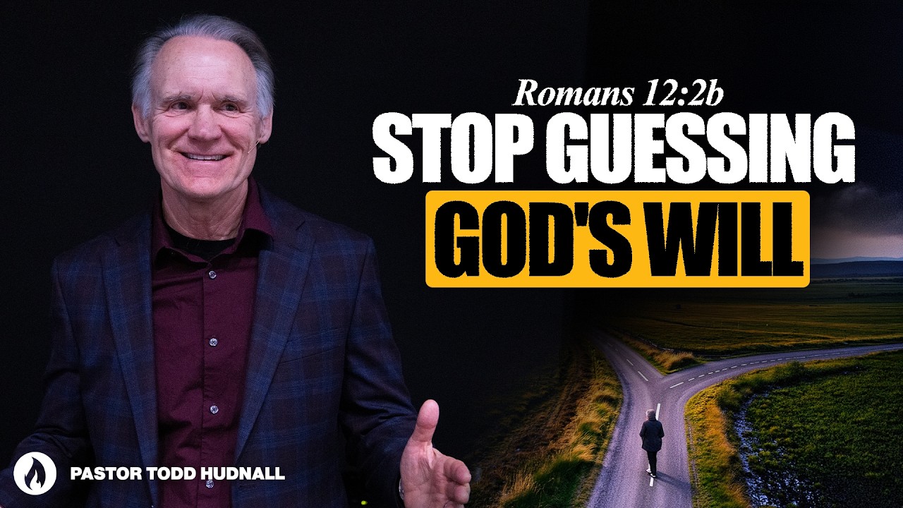 THE MYSTERY AND CERTAINTY OF GOD'S WILL Romans Part 33  - Rom. 12:2b | Pastor Todd Hudnall (Message)