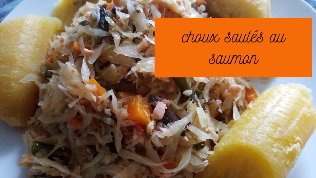 Comment faire le Chou Sauté aux Légumes et au Saumon?