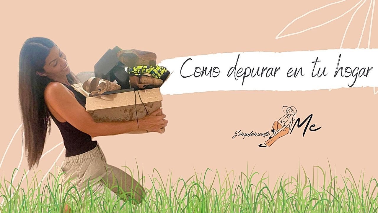 ¡Como depurar en tu hogar! EP.02 #vidasimple #minimalismo