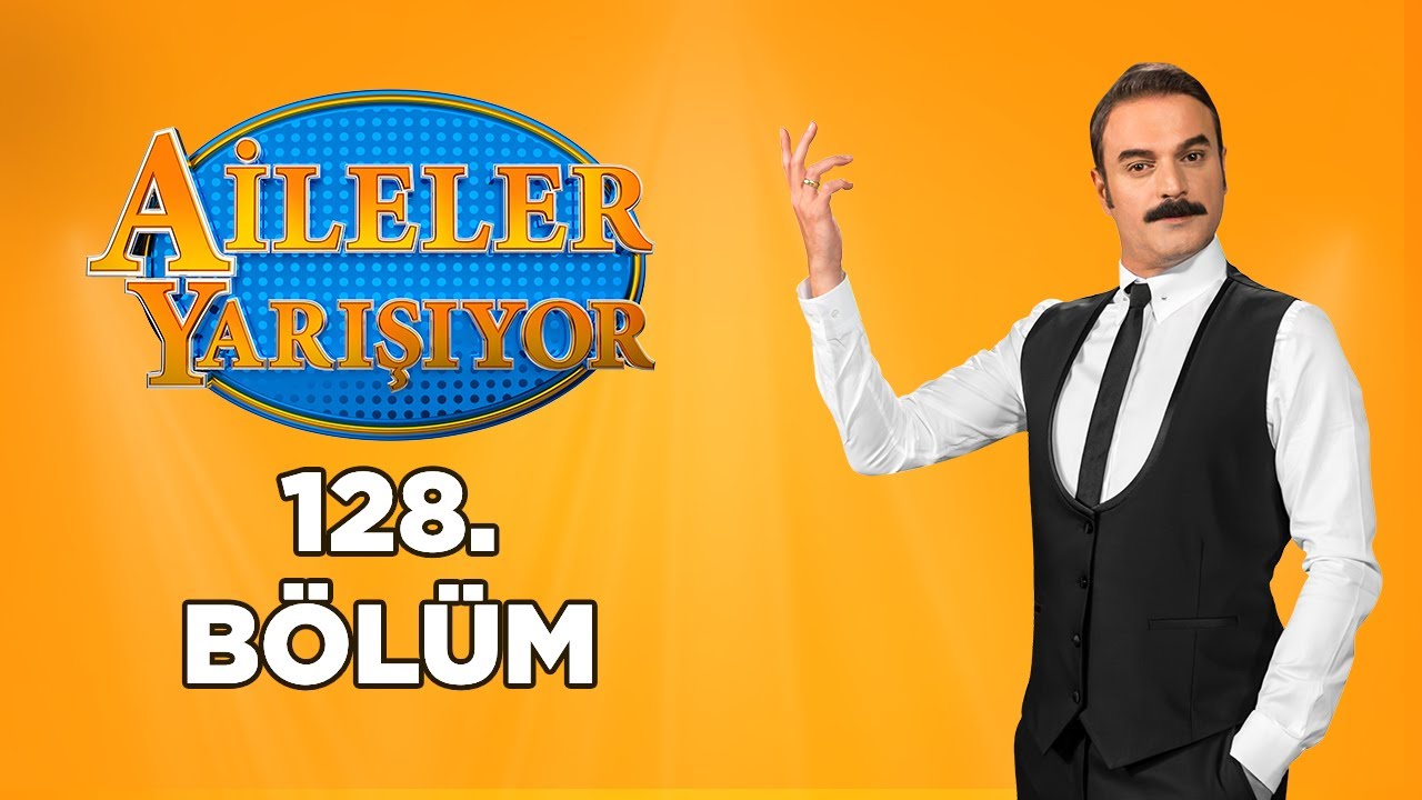 Aileler Yarışıyor 128.Bölüm