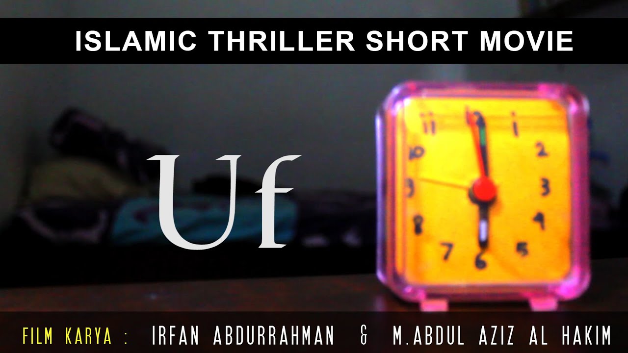 Uf | Islamic Thriller  Short Movie