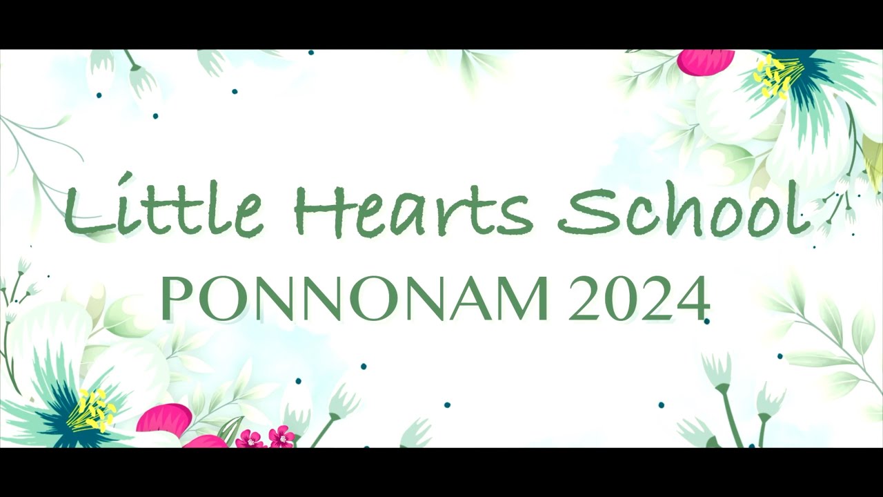 ONAM 2024 | LITTLE HEARTS SCHOOL | NORTH PARAVUR