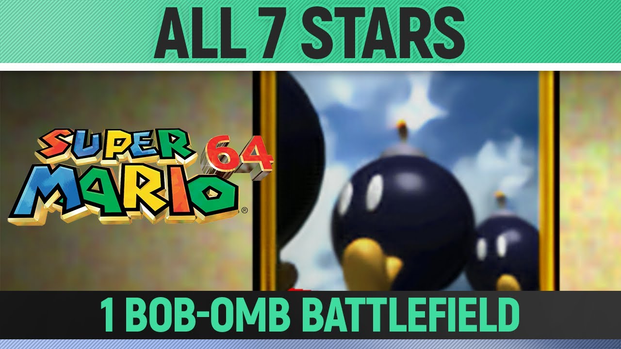 Super Mario 64 - Bob-Omb Battlefield - All 7 Stars ⭐