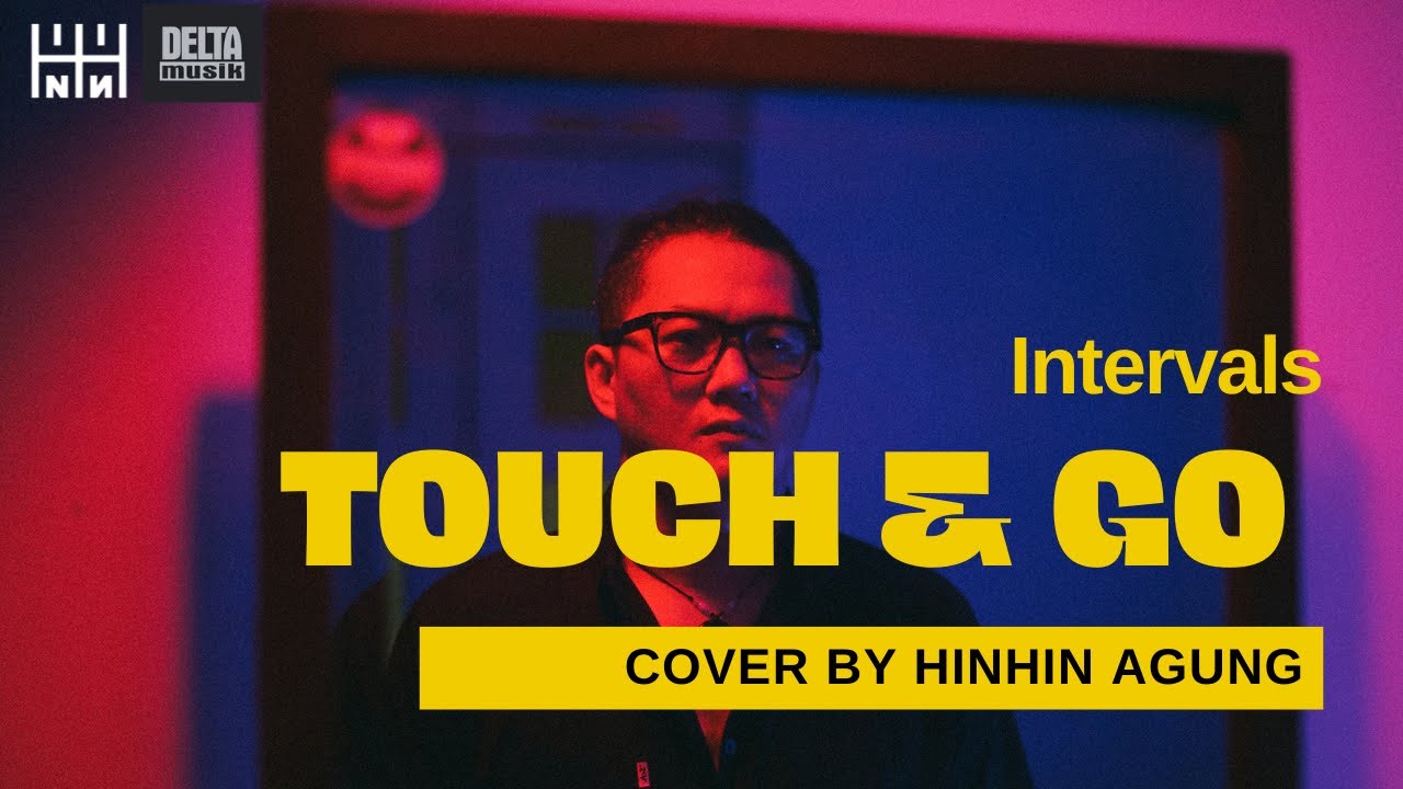 Intervals -Touch and Go - Guitar Cover by Hinhin Agung