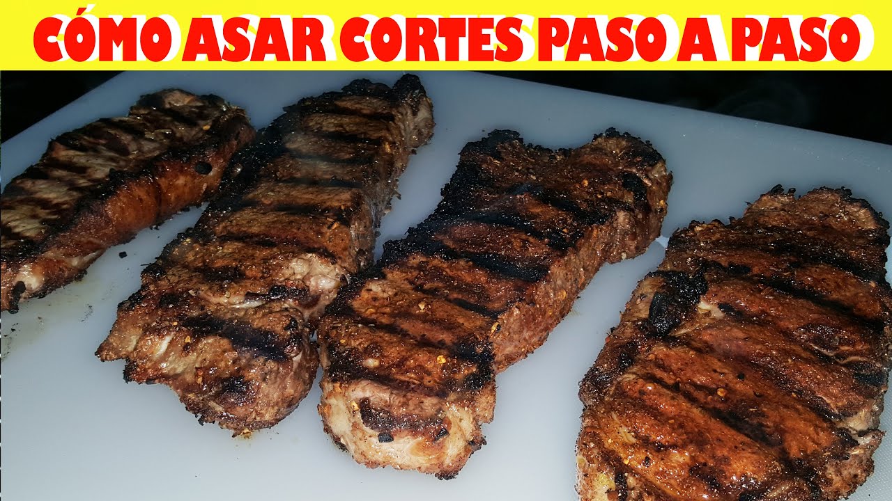 Como Asar Cortes De Carne Paso a Paso / How to grill new york steaks