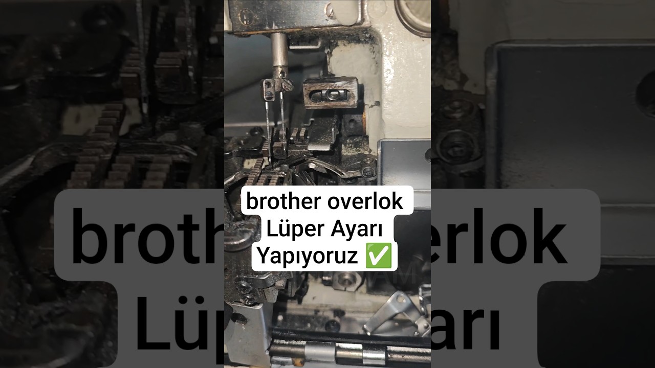 brother overlok L&uuml;per Ayarı yapıyoruz ✅