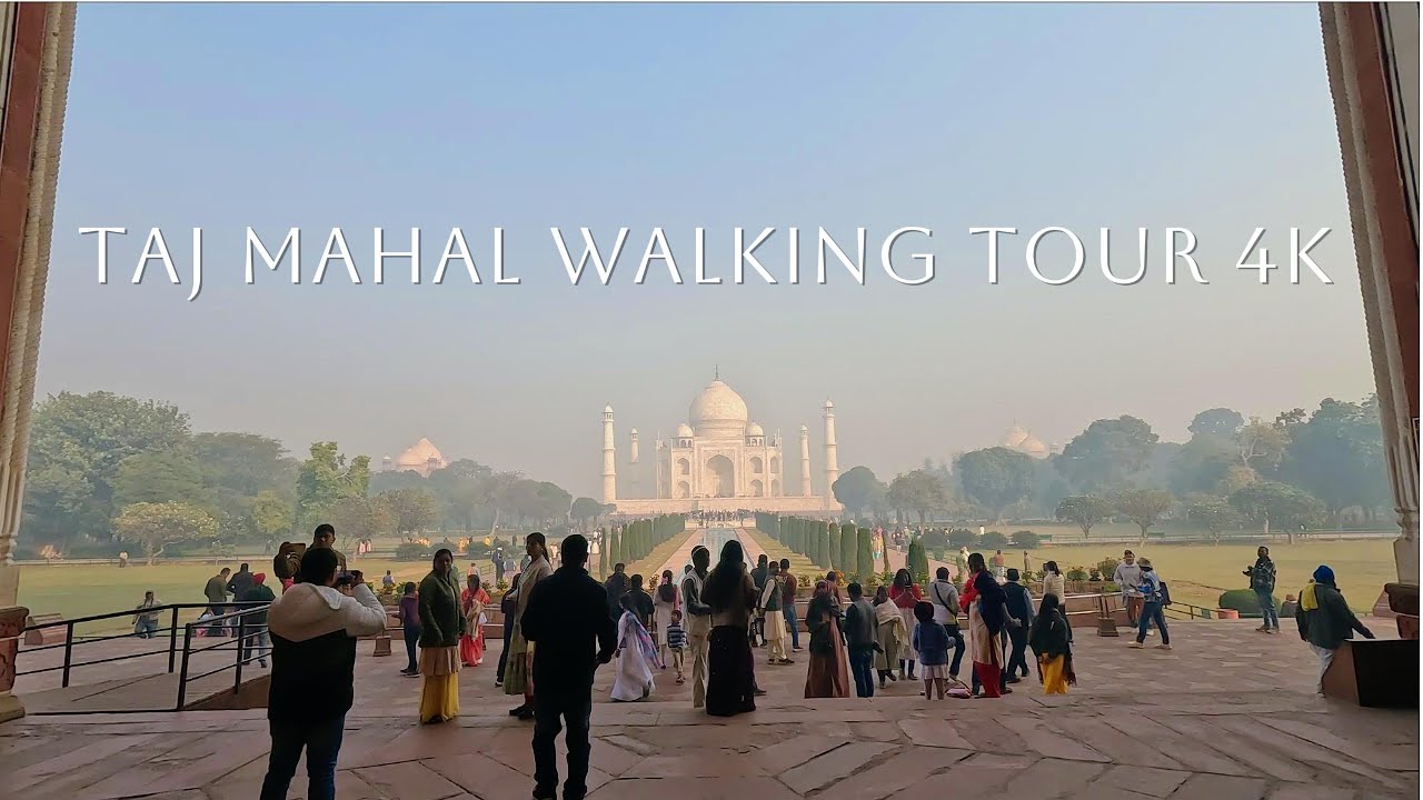 Taj Mahal Walking Tour 4k