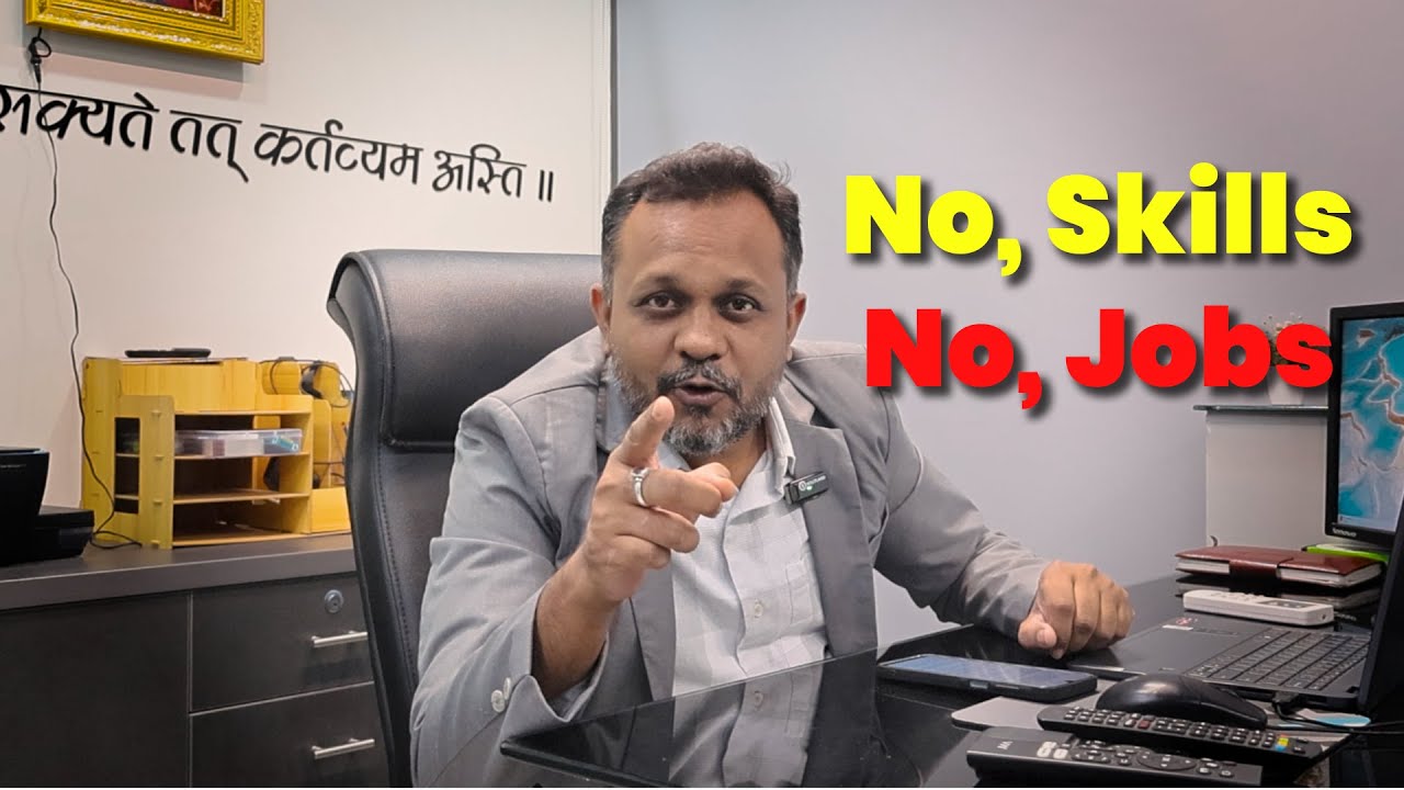 No Skills, No Jobs !!