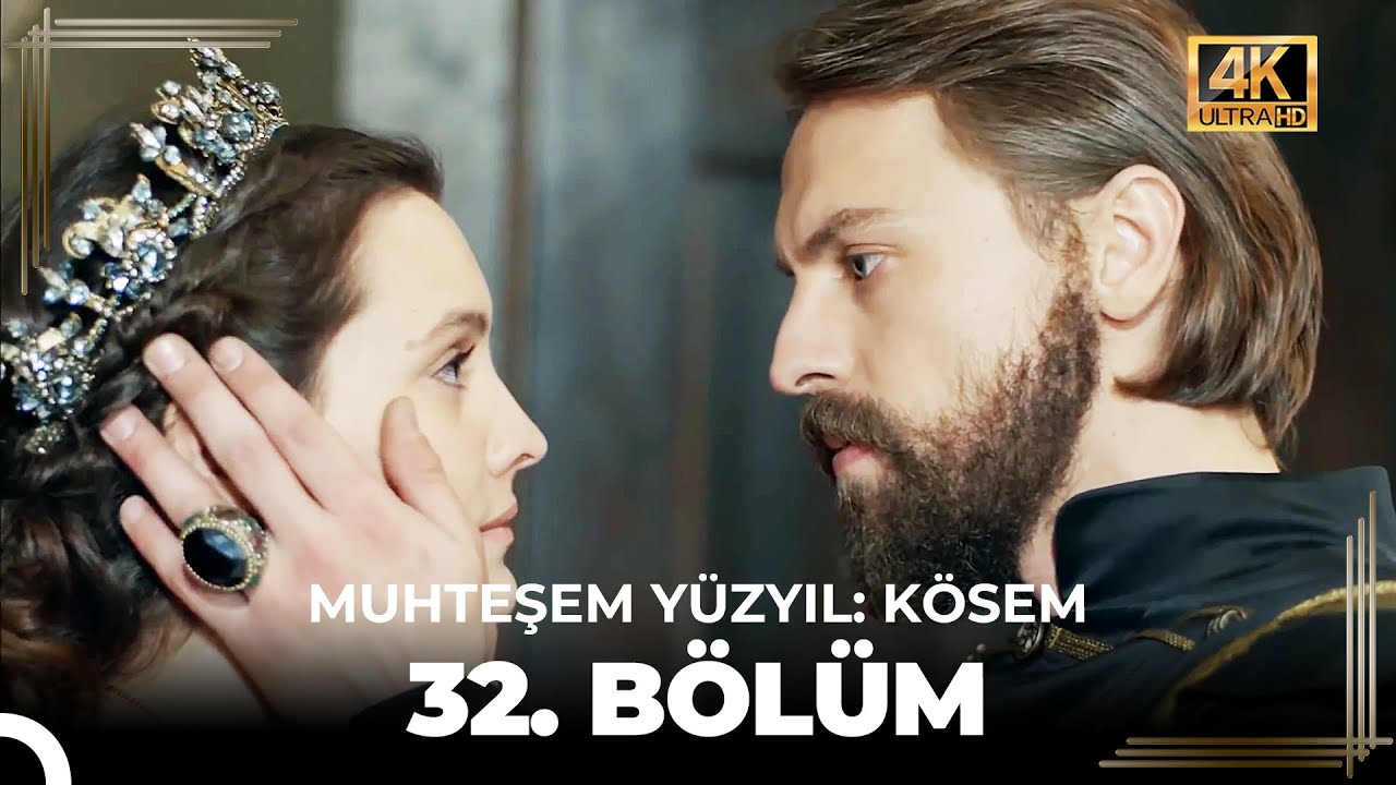 Muhteşem Yüzyıl: Kösem 32. Bölüm (4K)