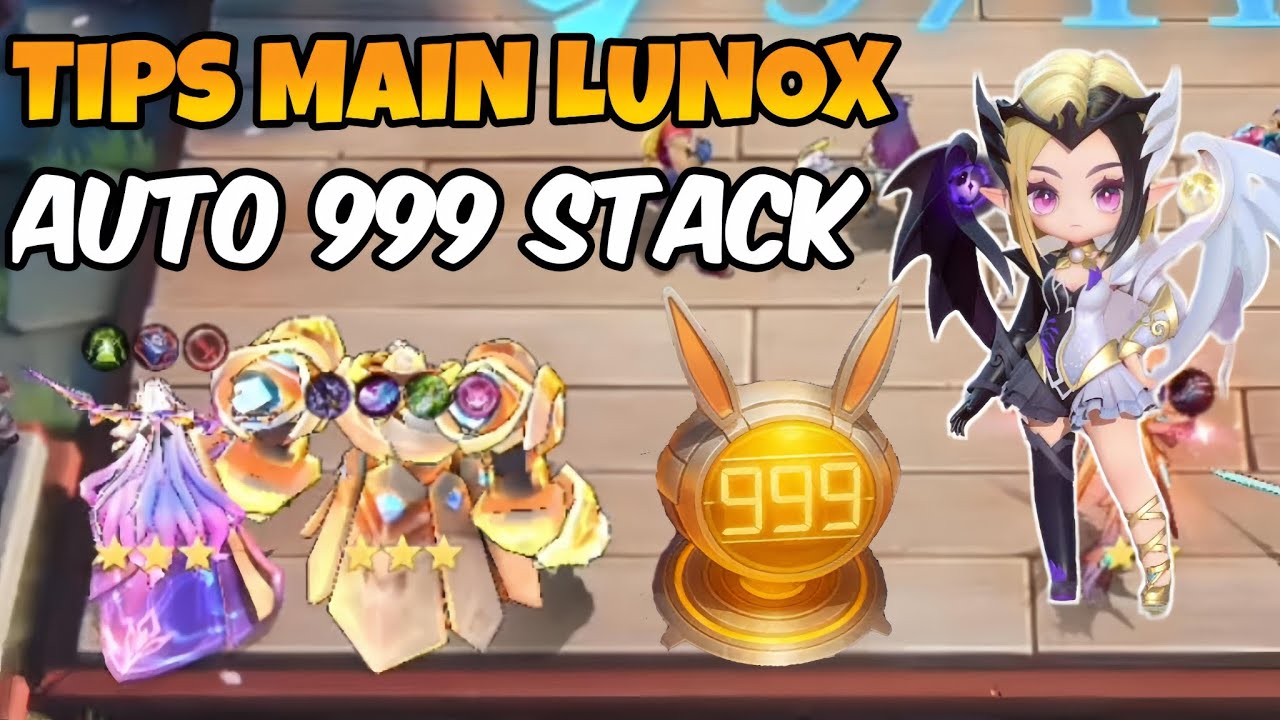 TIPS LUNOX 999 STACK !!! AUTO WIN !!!