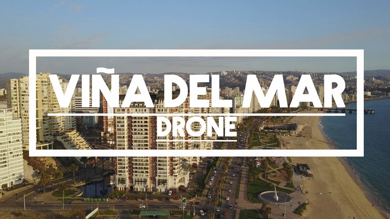 Viña del Mar 2017 -  Drone Dji Mavic Pro