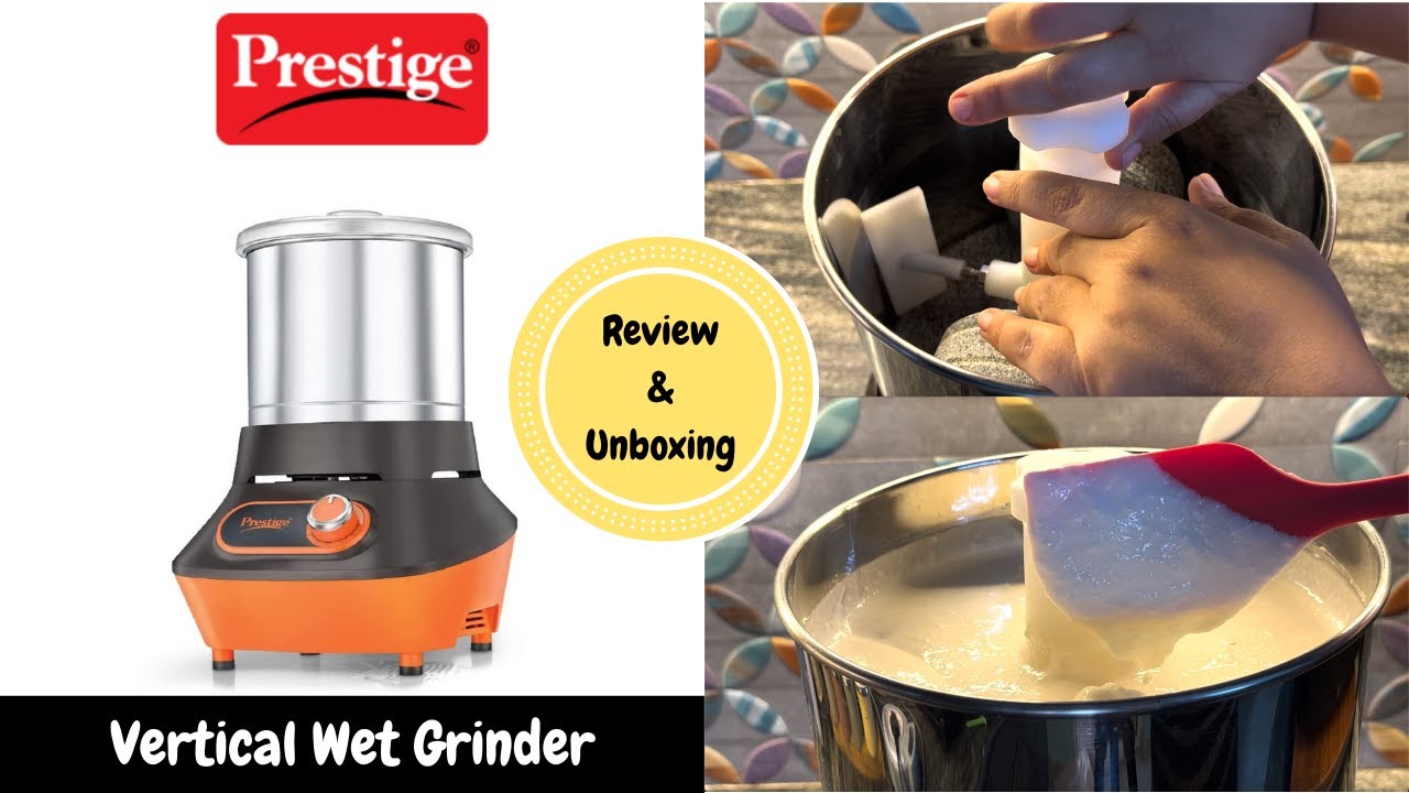 Prestige Vertical Wet Grinder Unboxing and Review