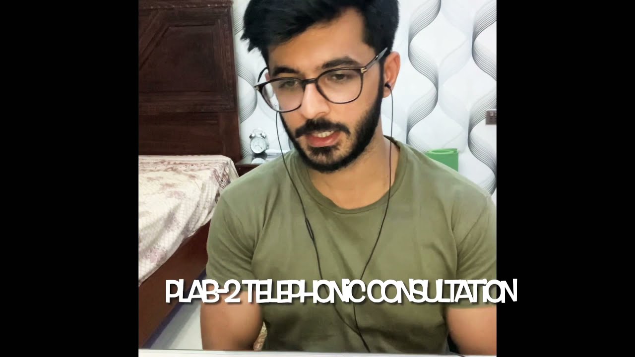 PLAB-2 Telephonic consultation