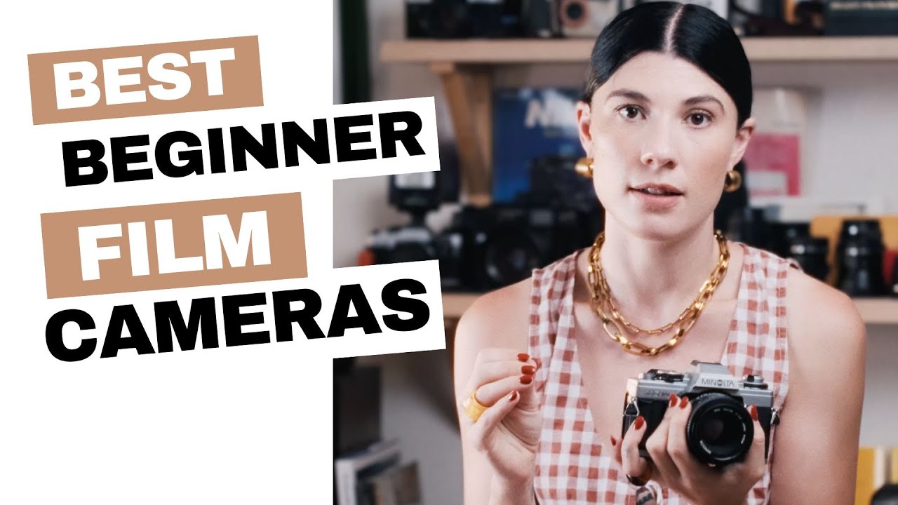 Why Everyone Is Wrong About The Best Beginner Film Cameras
