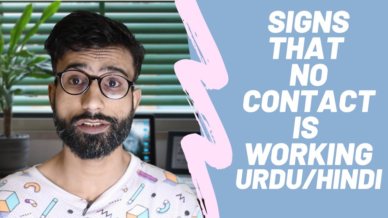 Signs That No Contact Is Working | Urdu / Hindi | Best Relationship Advice | Breakup Solution