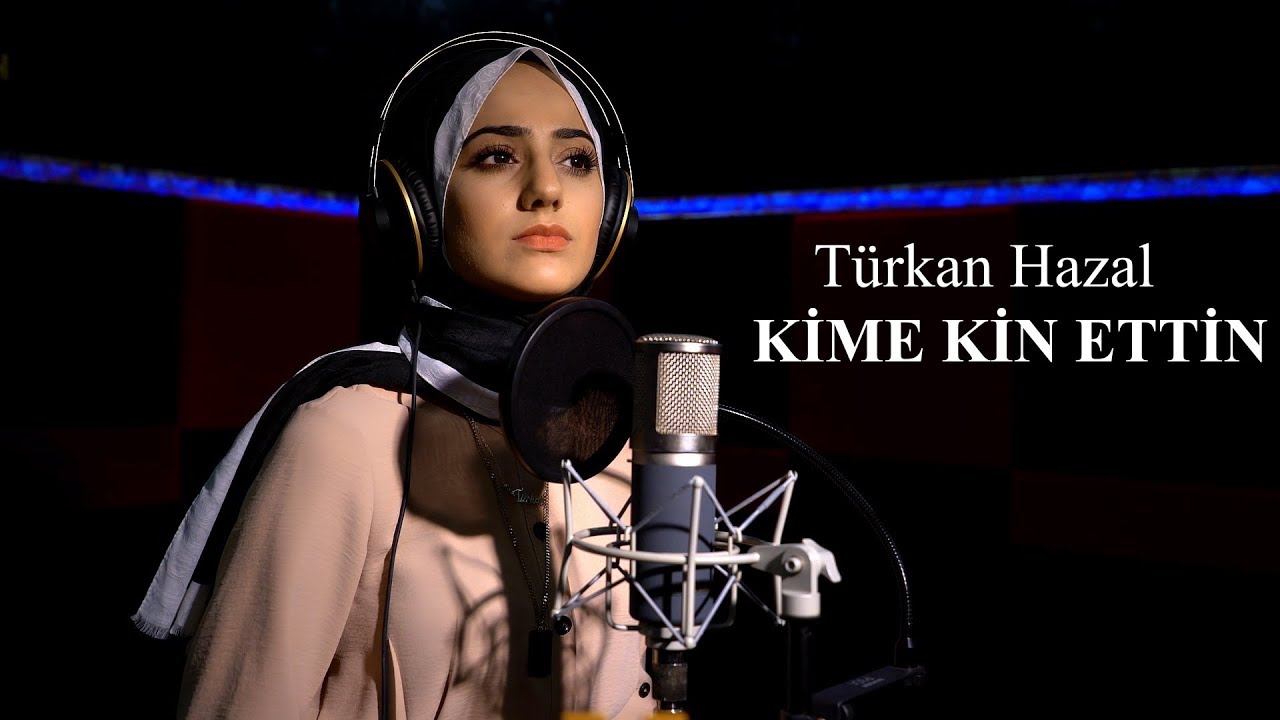 TÜRKAN HAZAL - Kime Kin Ettin