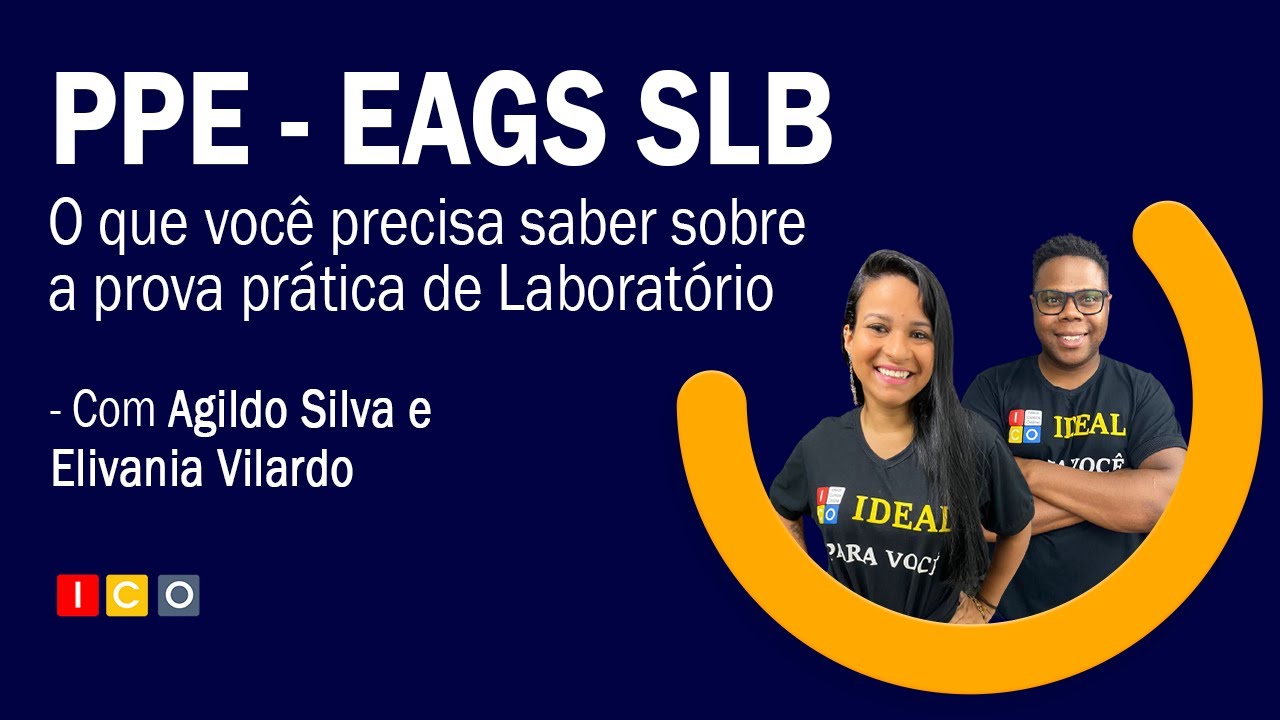 PPE EAGS SLB - O que você precisa saber sobre a prova prática de laboratório - Parte 1