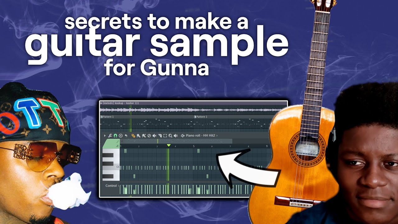 secrets to make a guitar sample for Gunna
