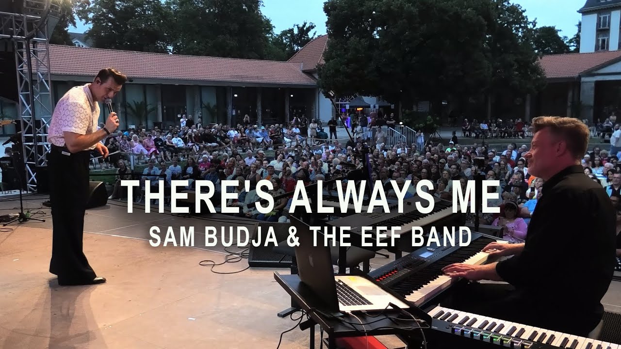 Sam Budja & The EEF Band - Theres Always Me
