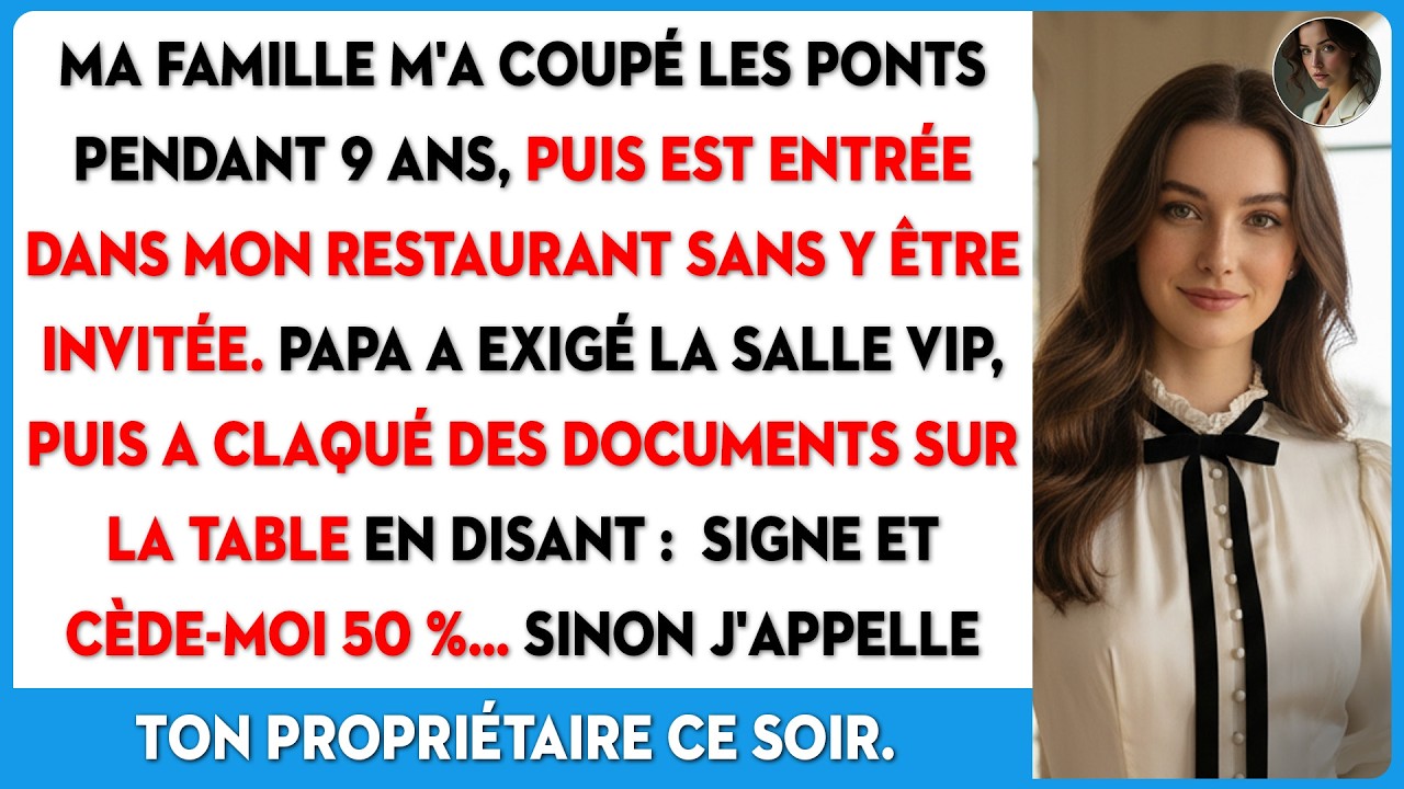 Ma famille m'a abandonné pendant 9 ans. Ils débarquent dans mon resto, mon père exige...