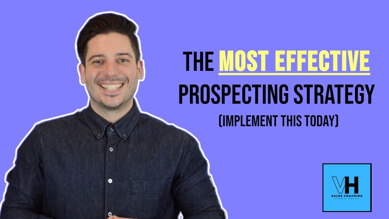 The most EFFECTIVE prospecting strategy for B2B sales (and how to implement this strategy TODAY)