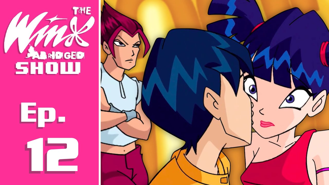 [INCOMPLETE] - The Winx Abridged Show | EP 12: 