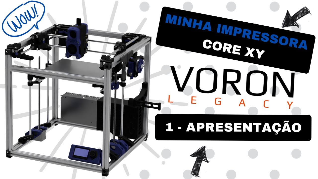 Minha Impressora CORE XY - VORON LEGACY PT1