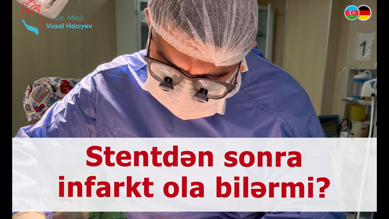 Stentdən sonra infarkt ola bilərmi? Urek cerrahi cavab verir (İcbari tibbi sığorta keçərlidir)