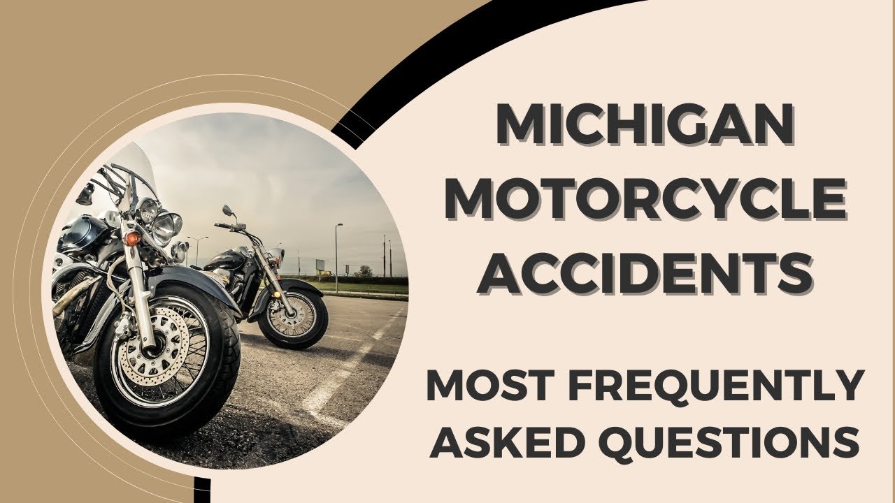Michigan Motorcycle Accident FAQs