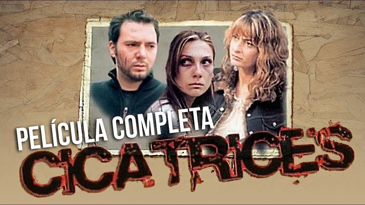 Cicatrices (2005) (1080p) (pel&iacute;cula completa)