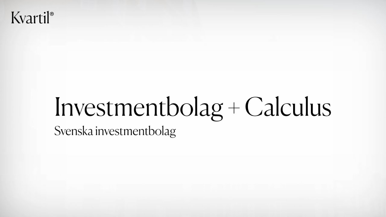 Kvartil Investmentbolag+ Calculus