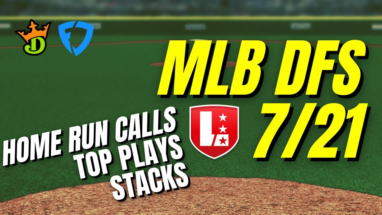 MLB DFS 7/21 - On Deck Podcast by LineStar App