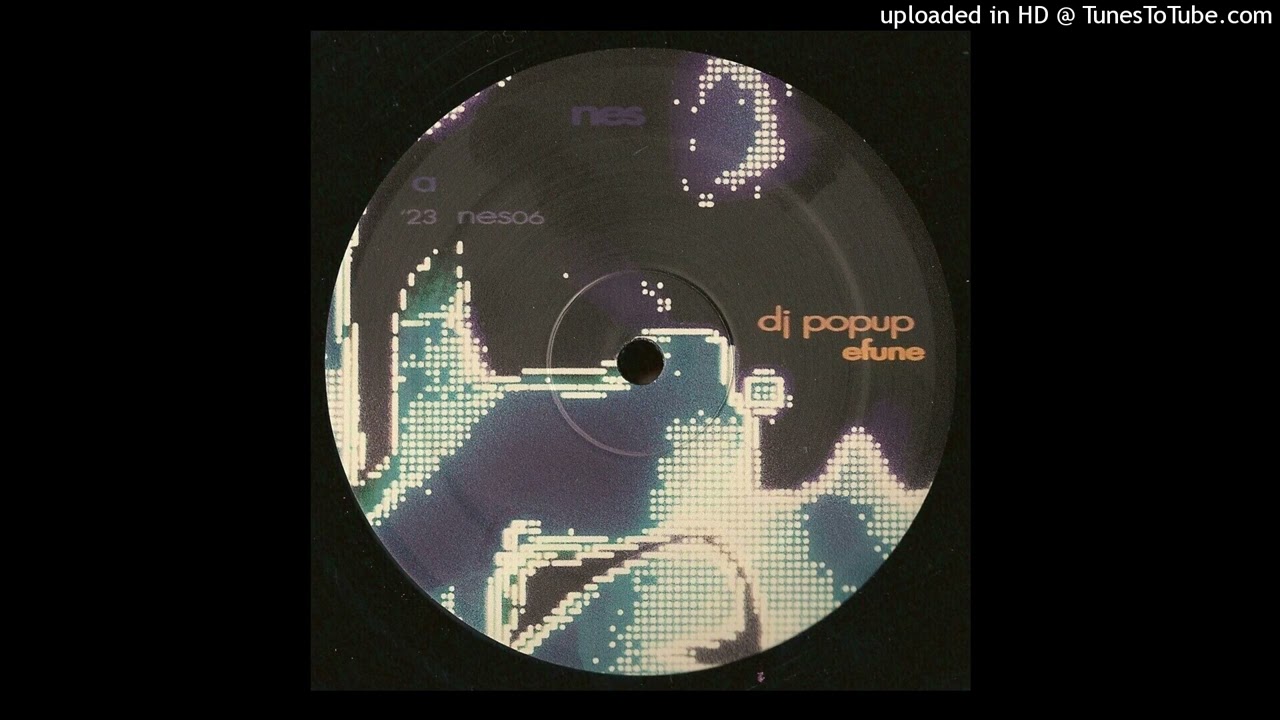 DJ Popup - Efune (NES06)